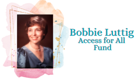 Bobbie Luttig Access for All Fund