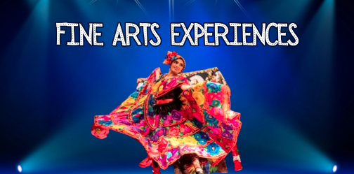 Fine Arts Experiences