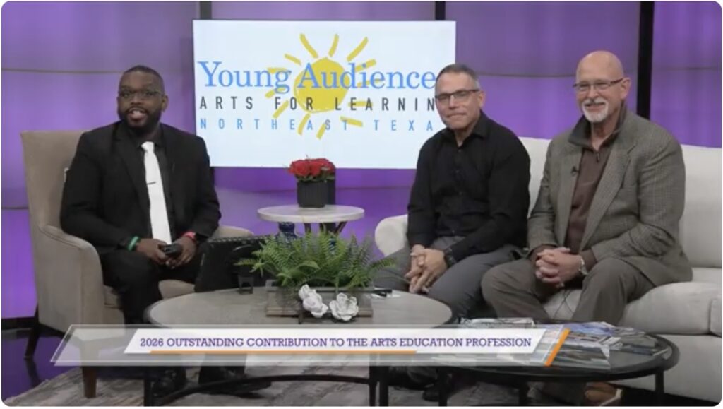 Young Audiences of NorthEast Texas shares about their Arts in Education awards
